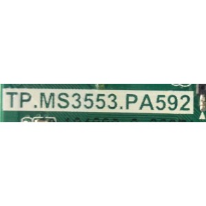 MAIN FUENTE PARA TV INSIGNIA / NUMERO DE PARTE 60101-03137 / TP.MS3553.PA592 / 4300011493 / 20181123_172220 / N18124028-0A02866 / MODELO NS-19D310NA19	
